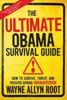 Image of The Ultimate Obama Survival Guide by Wayne Allyn Root Hardback