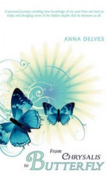 Image of From Chrysalis to Butterfly by Anna Delves Paperback