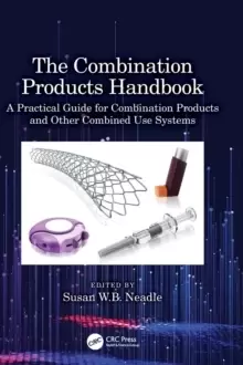 Image of The Combination Products Handbook : A Practical Guide for Combination Products and Other Combined Use Systems