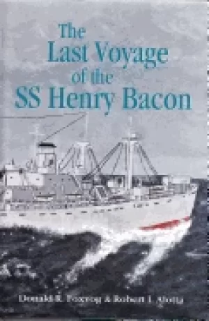 Image of last voyage of the ss henry bacon