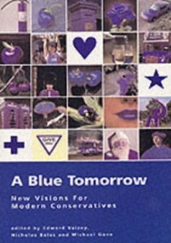 Image of A Blue Tomorrow by Edward Vaizey and Michael Gove and Nicholas Boles Paperback