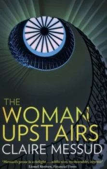 Image of The Woman Upstairs by Claire Messud Paperback