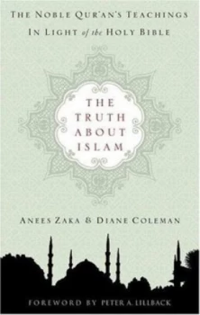 Image of The Truth about Islam by Anees Zaka and Diane Coleman Book