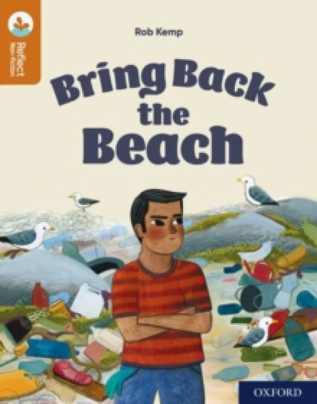 Image of Rob Kemp Oxford Reading Tree TreeTops Reflect: Oxford Reading Level 8: Bring Back the Beach Book Multi unisex