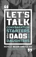 Image of lets talk conversation starters for dads and daughters