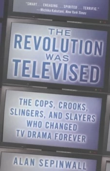 Image of The Revolution Was Televised by Alan Sepinwall Book