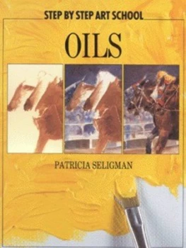 Image of Oils by Patricia Seligman Paperback