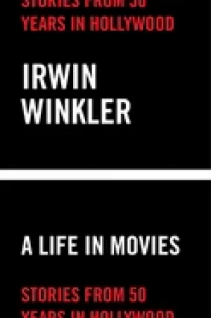 Image of life in movies stories from 50 years in hollywood
