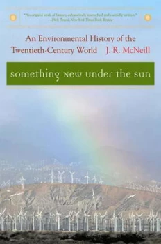 Image of Something New under the Sun by J R Mcneill Paperback