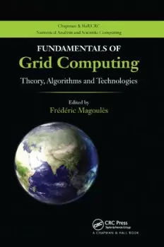 Image of Fundamentals of Grid ComputingTheory Algorithms and Technologies