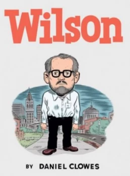 Image of Wilson by Daniel Clowes Hardback