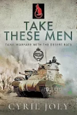 Image of take these men tank warfare with the desert rats