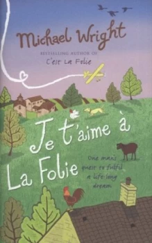 Image of Je Taime La Folie by Michael Wright Hardback
