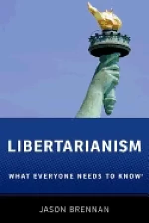 Image of libertarianism what everyone needs to know