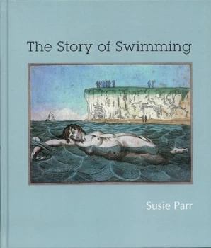Image of The Story of Swimming by Susie Parr Hardback