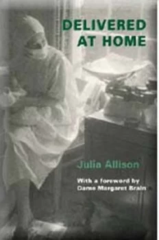 Image of Delivered at Home by Julia Allison Paperback