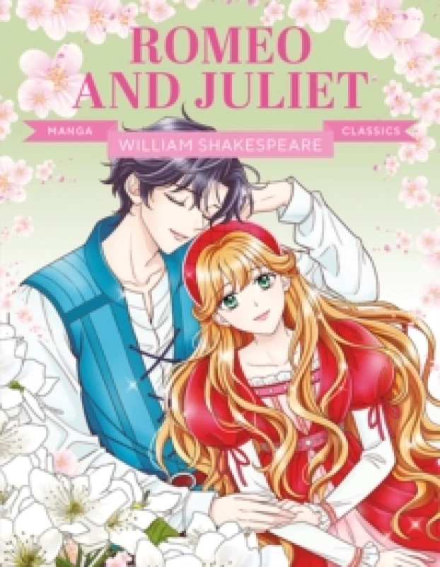 Image of Manga Classics: Romeo and Juliet : Great Literature Brought to Life Paperback / softback