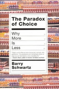 Image of The Paradox of Choice by Barry Schwartz Hardback