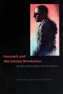 Image of foucault and the iranian revolution gender and the seductions of islamism