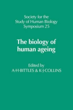Image of The Biology of Human Ageing by A. H. Bittles Hardback