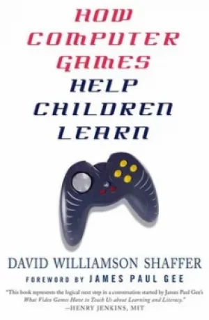 Image of How computer games help children learn by David Williamson Shaffer