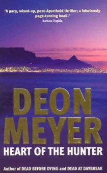 Image of Heart of the Hunter by Deon Meyer Book