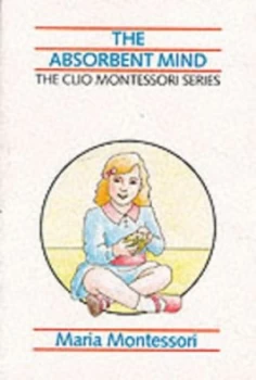 Image of The Absorbent Mind by Maria Montessori Paperback