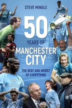 Image of 50 years of Manchester City by Steve Mingle