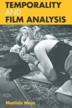 Image of Temporality and Film Analysis by Matilda Mroz Paperback