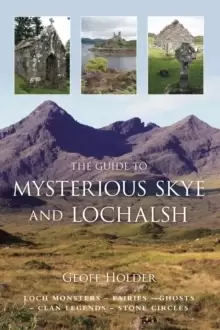 Image of The Guide to Mysterious Skye and Lochalsh