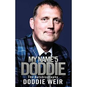 Image of My Name'5 Doddie The Autobiography Hardback 2018