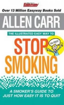 Image of Allen Carrs Illustrated Easyway to Stop Smoking by Allen Carr Paperback