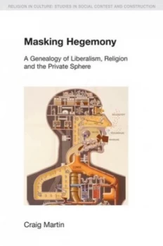 Image of Masking Hegemony by Craig Martin Book