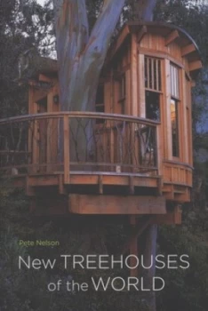 Image of New Treehouses of the World by Pete Nelson Hardback