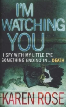 Image of Im Watching You by Karen Rose Paperback