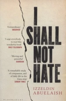 Image of I Shall Not Hate by Izzeldin Abuelaish Paperback