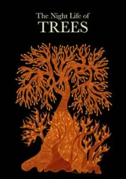 Image of The night life of trees by Bhajju Shyam
