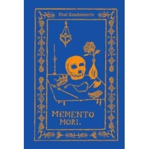 Image of Memento Mori: The Dead Among Us by Paul Koudounaris (Hardback, 2015)