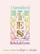 Image of surrendered yes 52 devotions to let go and live free