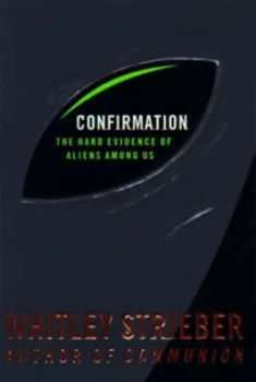 Image of Confirmation by Whitley Strieber Hardback