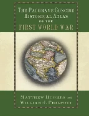 Image of palgrave concise historical atlas of the first world war