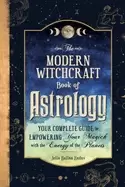 Image of modern witchcraft book of astrology your complete guide to empowering your
