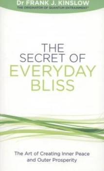 Image of The Secret of Everyday Bliss by Frank J. Kinslow Paperback