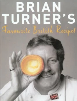 Image of Brian Turners Favourite British Recipes by Brian Turner Paperback