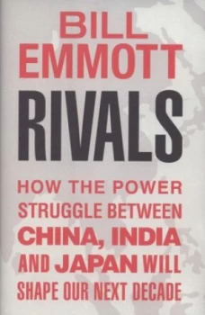 Image of Rivals by Bill Emmott Hardback