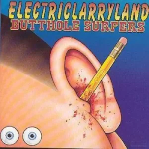 Image of Electriclarrayland by Butthole Surfers CD Album