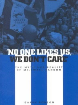 Image of no One Likes Us We Dont Care by Garry Robson Paperback