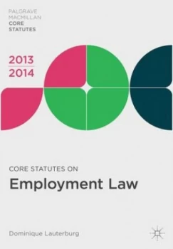 Image of Core Statutes on Employment Law 2013-14 by Dominique Lauterburg Paperback