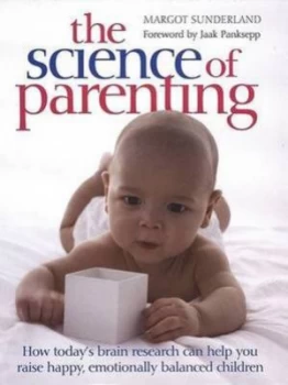 Image of The Science of Parenting by Margot Sunderland Paperback