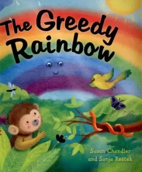 Image of The greedy rainbow by Susan Chandler